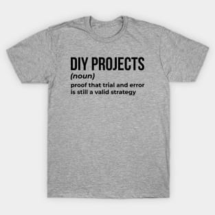 DIY Projects - Funny Definition (5) T-Shirt